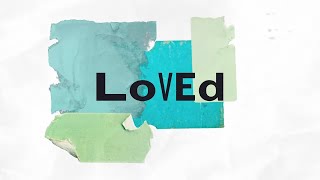 Unspoken - &quot;Loved By You&quot; (Official Lyric Video)