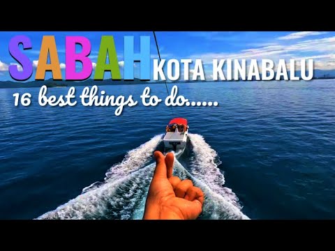 Kota Kinabalu Sabah, Malaysia | The Magical Sabah Chapter 2 | 16 Best Things To  Do | Syurga Seafood