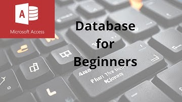 Create a Database in Microsoft Access for Beginners in 2024
