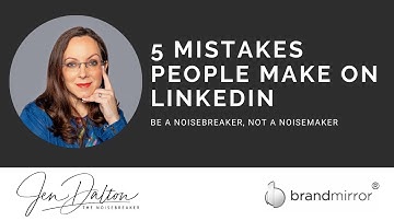BrandMirror LinkedIn Tips | 5 Mistakes People Make on LinkedIn