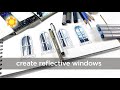 How to draw and paint reflective windows - 4 mediums (and a freebie!)