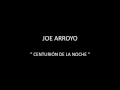 JOE ARROYO - CENTURIÓN DE LA NOCHE