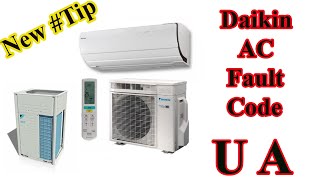 how to solve daikin air conditioner error code ua?
