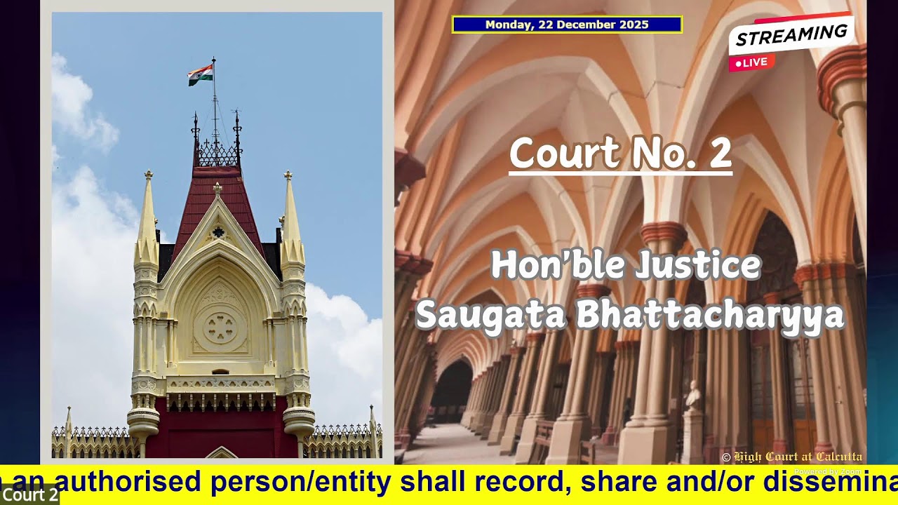 22 December 2025 | Court No. 2 | Live Streaming of the Court proceedings.