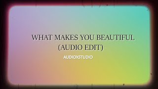 𝙬𝙝𝙖𝙩 𝙢𝙖𝙠𝙚𝙨 𝙮𝙤𝙪 𝙗𝙚𝙖𝙪𝙩𝙞𝙛𝙪𝙡 𝙖𝙪𝙙𝙞𝙤 𝙚𝙙𝙞𝙩 One Direction You Dont Know Youre Beautiful