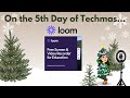 5th Day of Techmas: Loom Screen Recorder