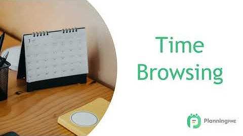 Time browsing, Navigate easily on the planning board - Tutorial PlanningPME Web Access