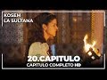 Kosem La Sultana | Capítulo 20