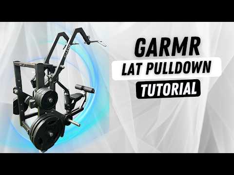 How to Use the GARMR Machine Lat Pulldown| Step-by-Step Guide