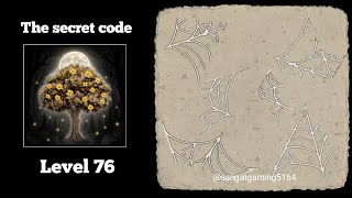the secret code: forest puzzle Level 76 (update) Easy walkthrough solution
