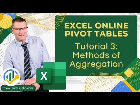Pivot Tables in Excel Online: Tutorial 3 - Methods of Aggregation