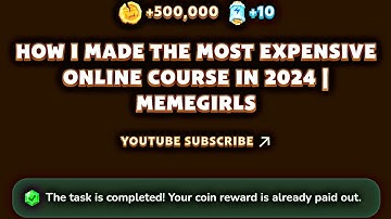 How I Made The Most Expensive Online Course In 2024 | MemeGirls Video Code | Memefi YouTube Code