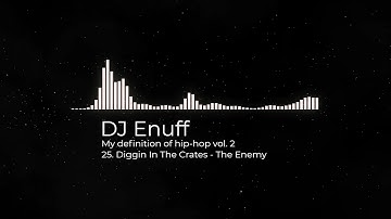 Diggin In The Crates - The Enemy