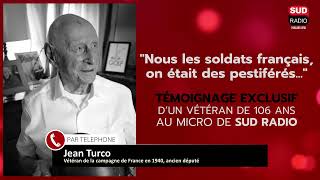 "On était les pestiférés" : Jean Turco, vétéran français de 106 ans, témoigne sur Sud Radio