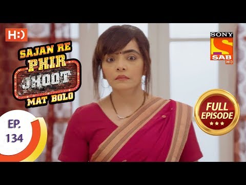 Sajan Re Phir Jhoot Mat Bolo - सजन रे फिर झूठ मत बोलो - Ep 134 - Full episode -24th November,2017