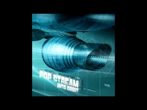 Pop Stream — Pop Stream - Into Orbit [Full Album]