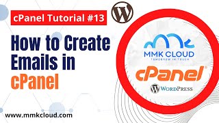 cPanel Tutorial #013 – Step-by-Step Guide to Create Email Account in cPanel | MMK Cloud Urdu/Hindi