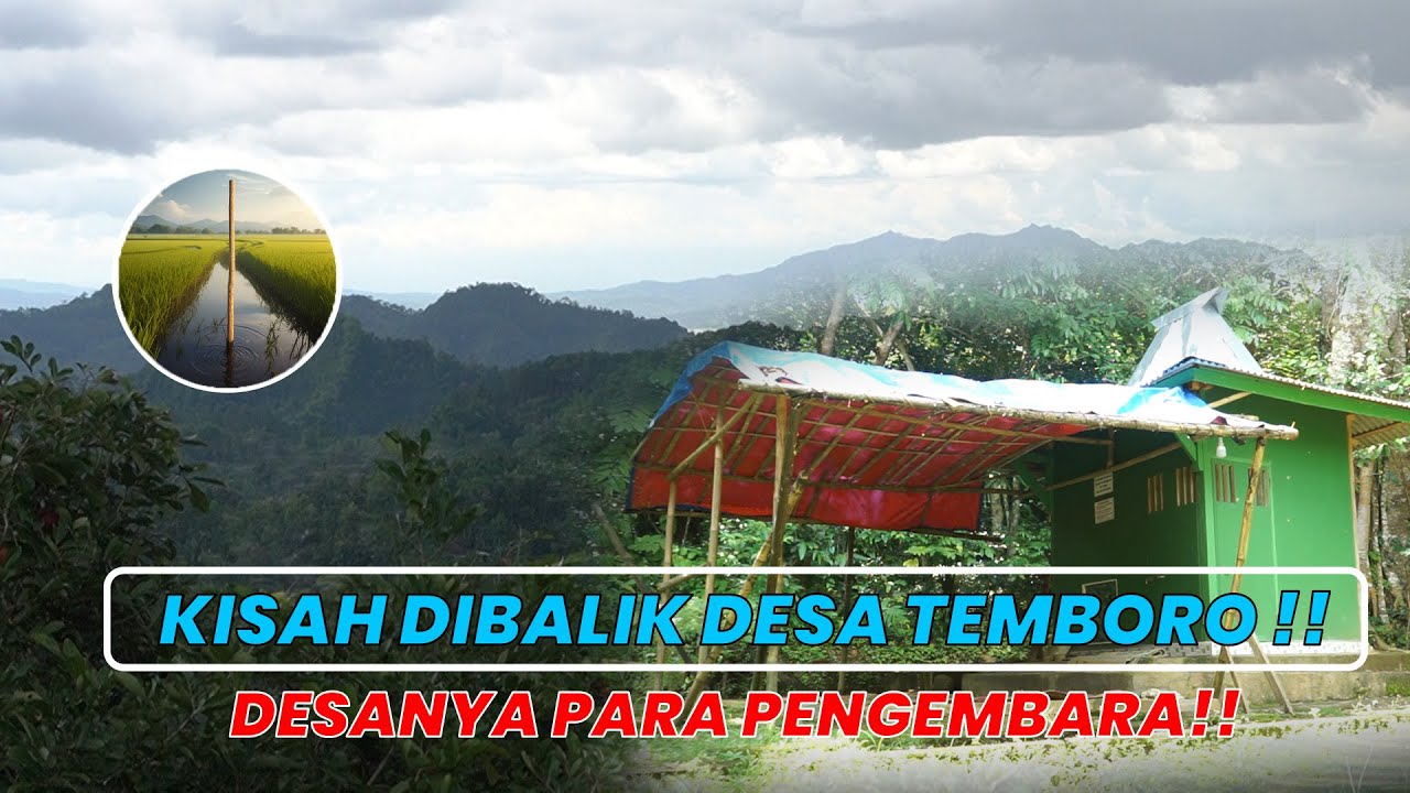 DESANYA PARA PENGEMBARA DAN PARA WALI DI WONOGIRI - DESA TEMBORO