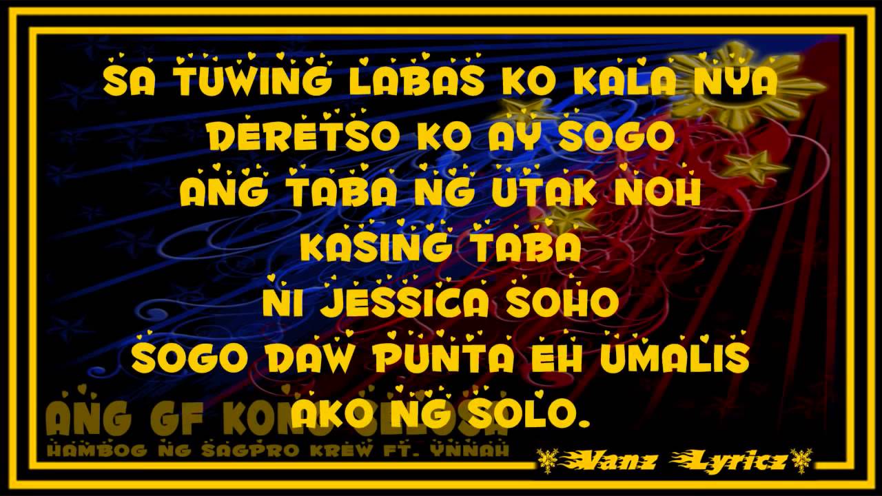 Hambog Ng Sagpro Krew ft Ynnah Ang GF Kong Selosa Lyrics) YouTube