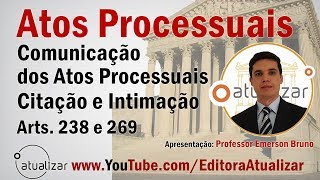 NCPC  - Arts. 238 e 269 (Citação e Intimação)