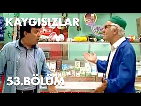 Kaygısızlar 53.Bölüm - Full Bölüm