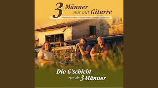 Video thumbnail of "3 Männer nur mit Gitarre - Von Herzen"