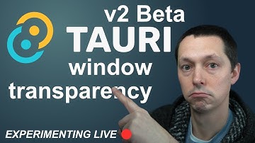 Tauri v2 Window Transparency [Beta]