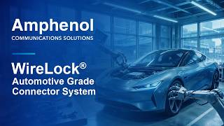 WireLock® | Automotive Grade Connector System