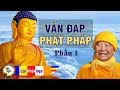 Vấn đáp Phật Pháp mới nhất HT. Thiền sư Thích Thanh Từ (phần 1) Nghe Lời Phật dạy đổi vận mệnh