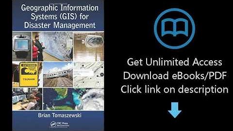 Geographic Information Systems (GIS) for Disaster Management