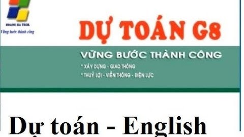 Chuyển đổi dự toán sang hệ tiếng Anh Song ngữ - Dự toán G8 - Mobile 0974.505.320