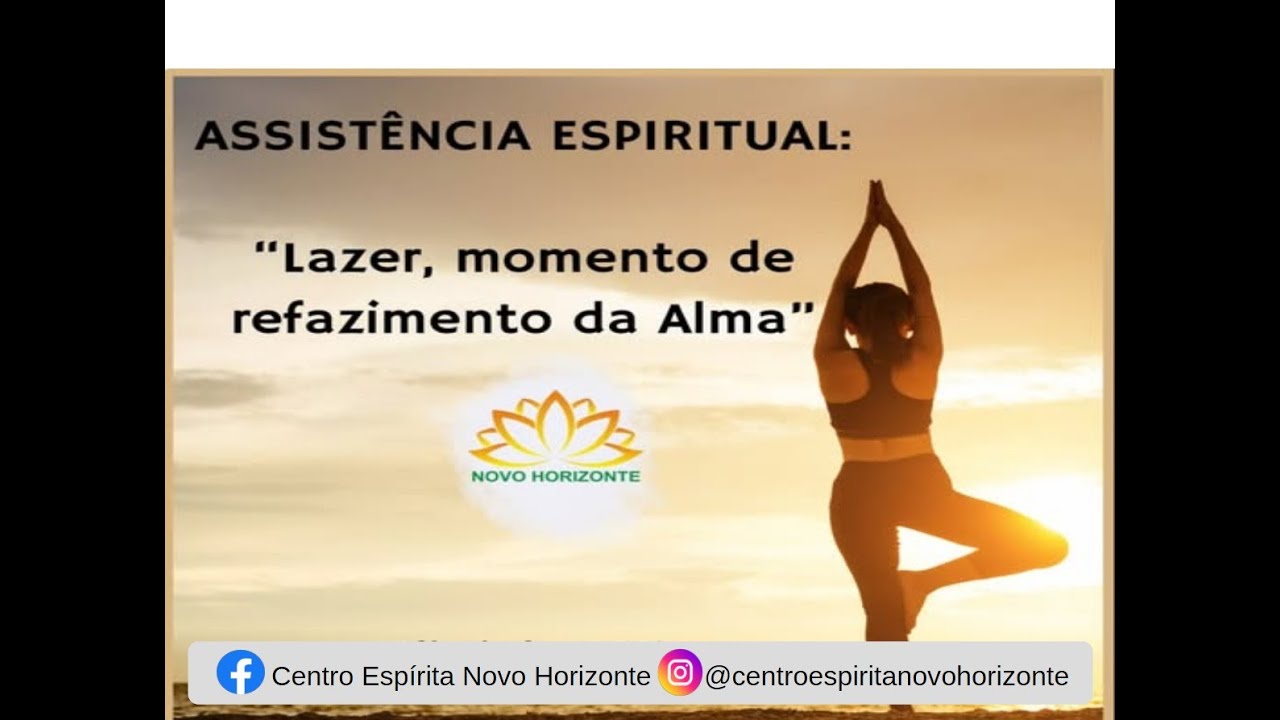 Lazer: Momento de Refazimento da Alma | Preleção Espírita para Equilíbrio e Paz Interior