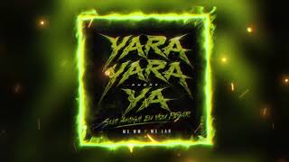 YARA YARA PHONK 1 HOUR  | Sua Amiga Eu Vou Pegar