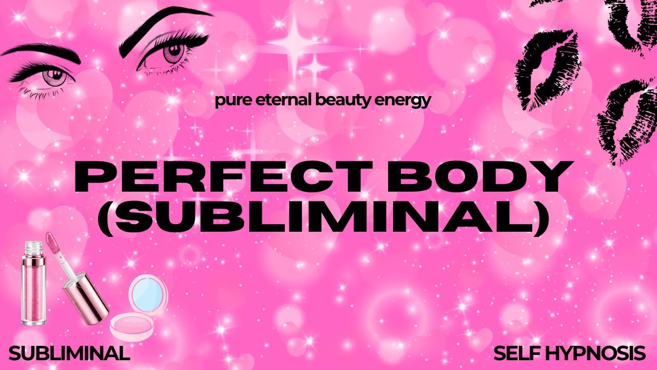 PERFECT BODY SUBLIMINAL – Slim Waist, Curves, Proportion and Confidence ...