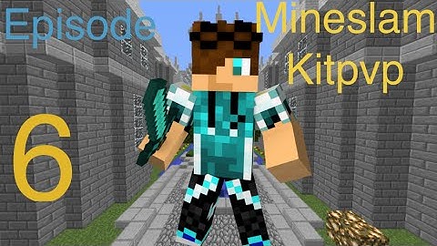 Mineslam Kitpvp Ep#6! Serious PvP!