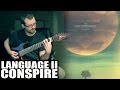 The Contortionist - Language II: Conspire - Guitar Cover