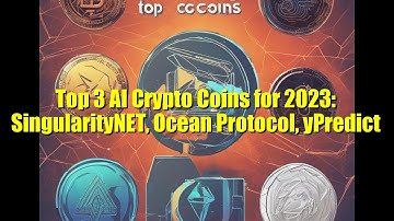 Top 3 AI Crypto Coins for 2023: SingularityNET, Ocean Protocol, yPredict