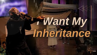 I Want My Inheritance | Bishop S. Y. Younger