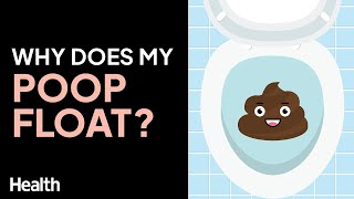 Why Does My Poop Float? | Diet, Absorption, and Poop Density | Deep Dives | Health