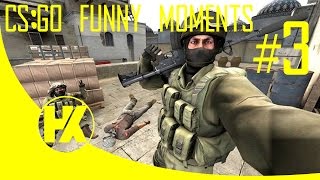 CS:GOⅼFunny Moments #3 (FML)