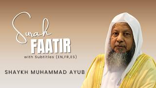 Surah Fatir (35) | Beautiful Quran Recitation by Sheikh Muhammad Ayub | English, French & Spanish