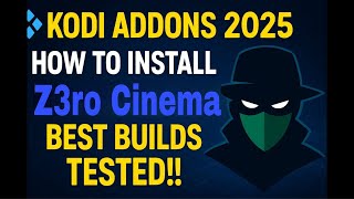 Kodi Addons 2025 - Install Z3Ro Cinema Kodi Addon - Best Kodi Guide 2025