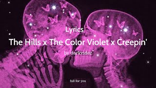 The Hills x The Color Violet x Creepin' (TikTok Remix) by darkvidez [Lyrics]