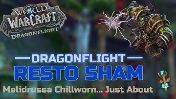Resto Sham In Ruby Life Pools? - DragonFlight Beta, Melidrussa Chillworn +15