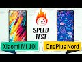 Xiaomi Mi 10i vs OnePlus Nord Speed Test - WHITEWASH?