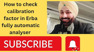 How to  check calibration factors in ERBA Fully automatic analyzers