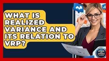 What Is Realized Variance And Its Relation To VRP? - Stock and Options Playbook