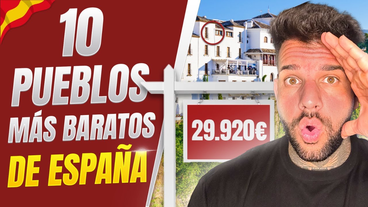 🇪🇸 Los 10 pueblos más baratos de ESPAÑA para COMPRAR una CASA durante 2026 🏡