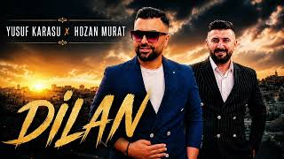 Yusuf Karasu & Hozan Murat Dilan 