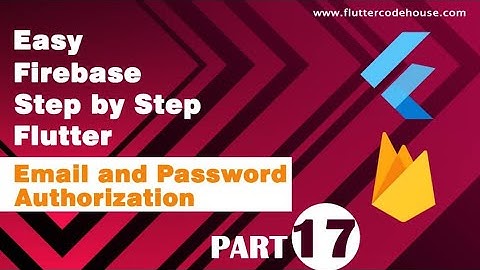 Step By Step FirebaseAuth With Flutter